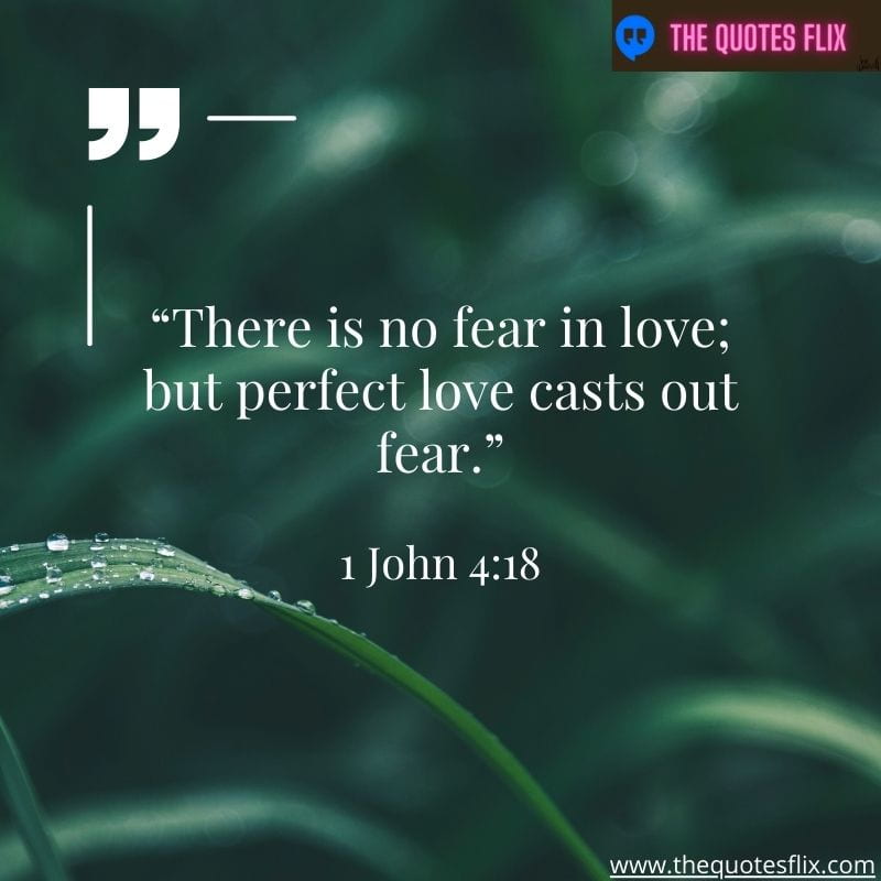God loves you quotes – No fear in love but love casts fear