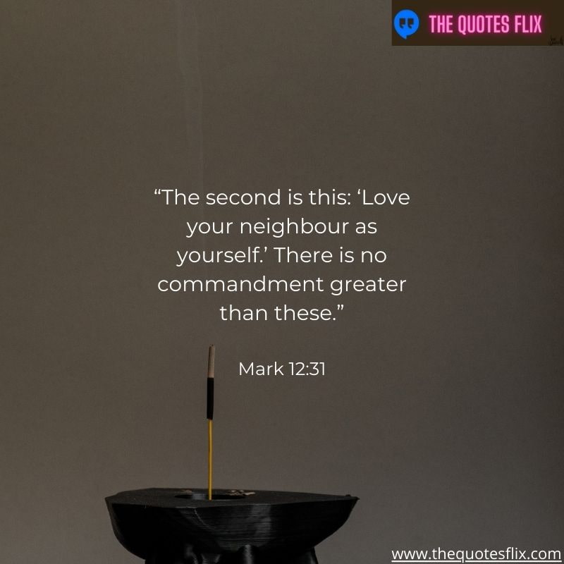God loves you quotes – The second love neighbour yourself no commandment