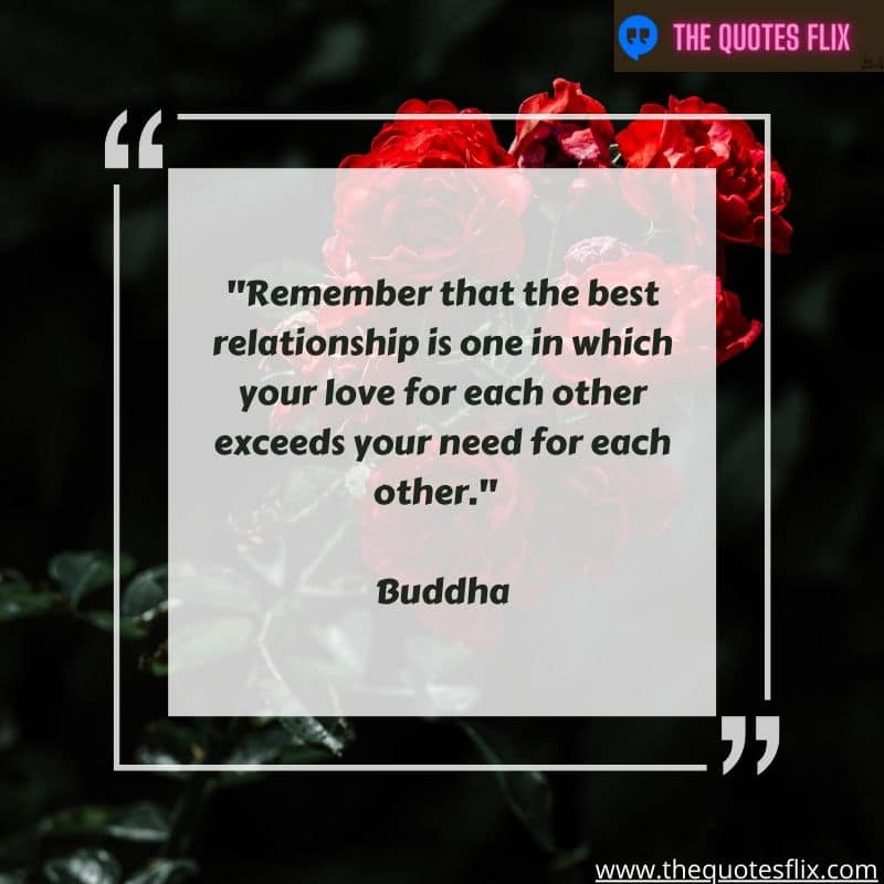 buddha quotes for love - remember relationship love need each