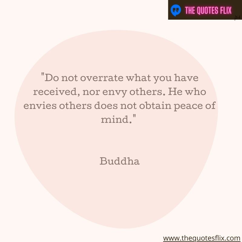 buddha quotes love - overrate received envy peace mind