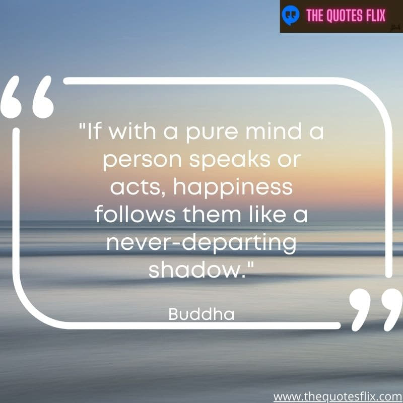buddha quotes love - pure mind personn happiness shadow