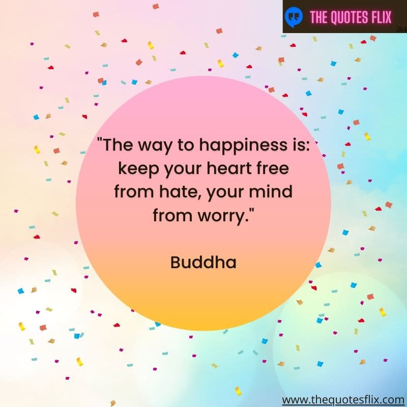 buddha quotes on love – way happiness heart hate mind worry