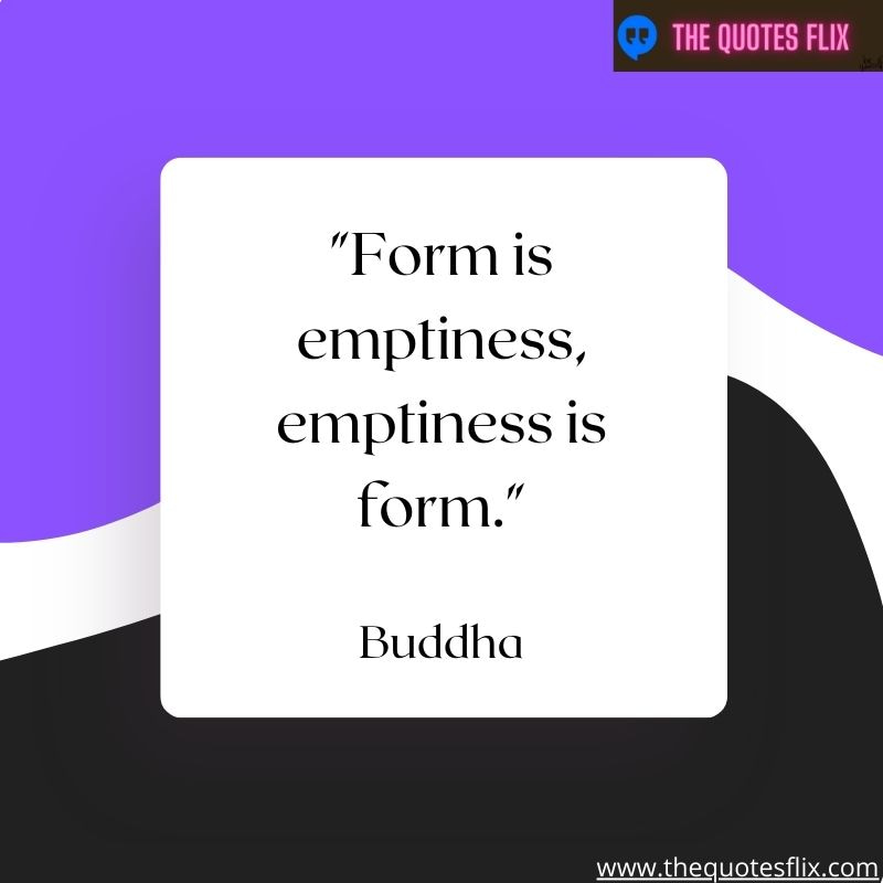 buddha quotes on self love – form is emptiness buddha