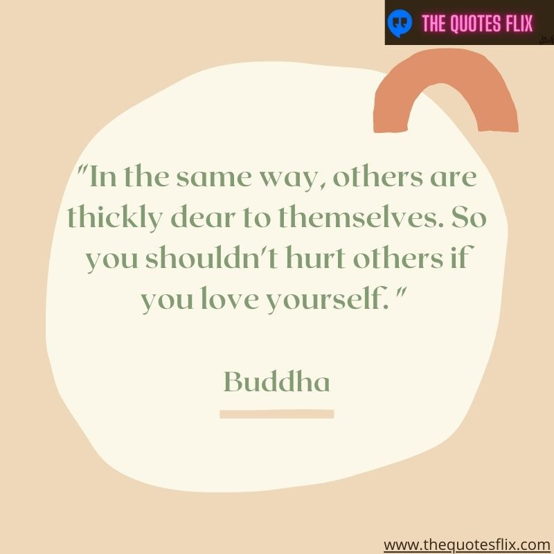 buddha quotes on self love – way dear hurt love yourself