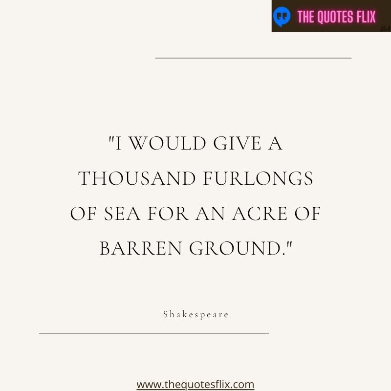 funny real estate quotes – i would give thousand furlongs sea for barren ground