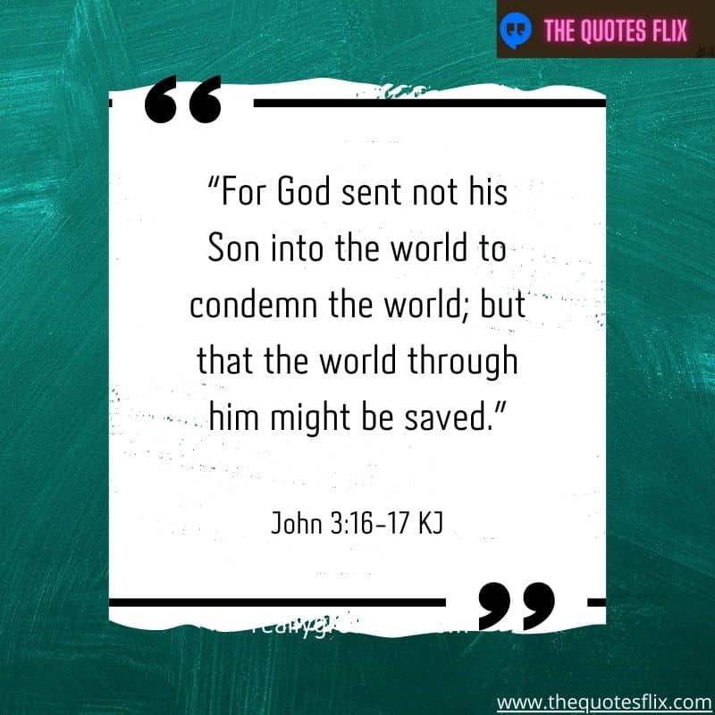 god's love for you quote – God sent his son world to condemn world that world