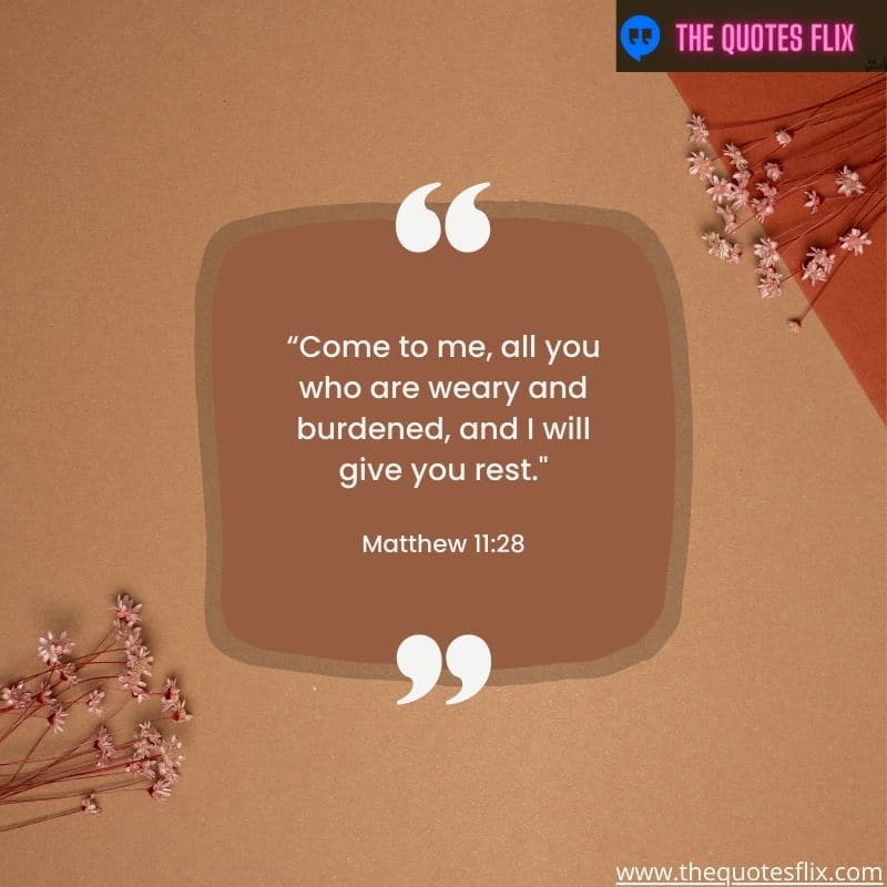 god's love for you quote – come to me all who are weary burdened give you rest