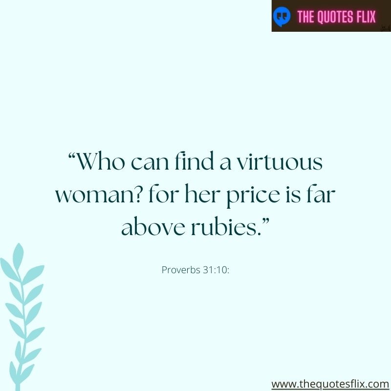god's love for you quote – who can find virtuous woman her price is far above rubies