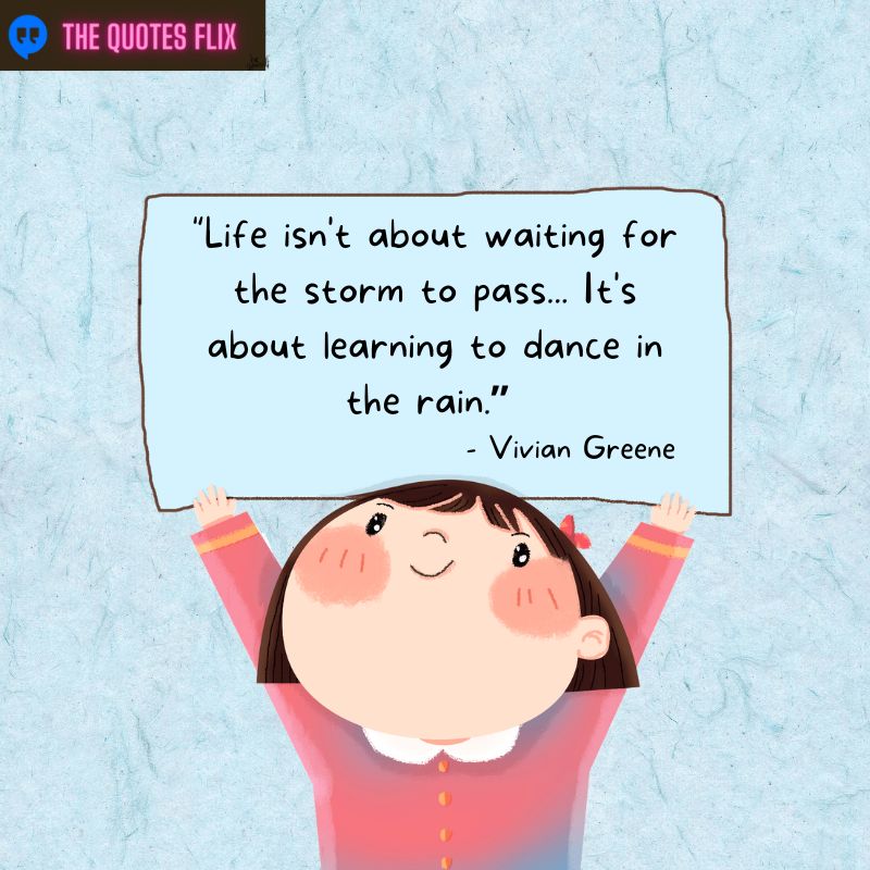 inspirational cancer patient quotes - life waiting storm pass learning to dance