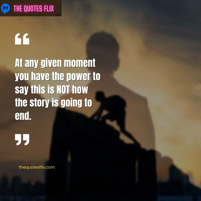 inspirational cancer patient quotes - moment power say this story