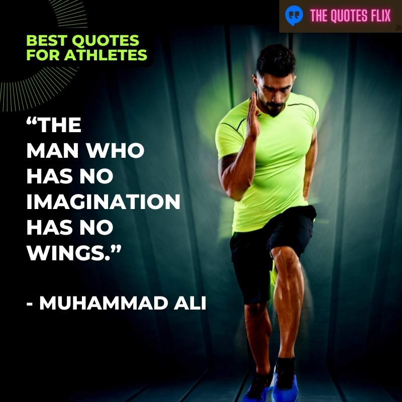 inspirational quotes for athletes - man who has no imagination