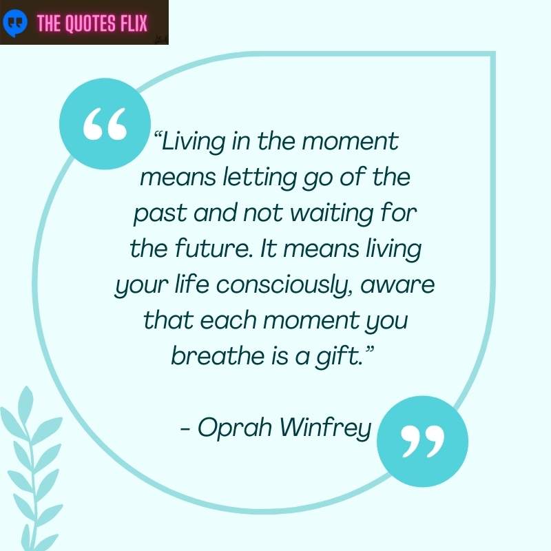 inspirational quotes for cancer patients - living moment means letting go of past