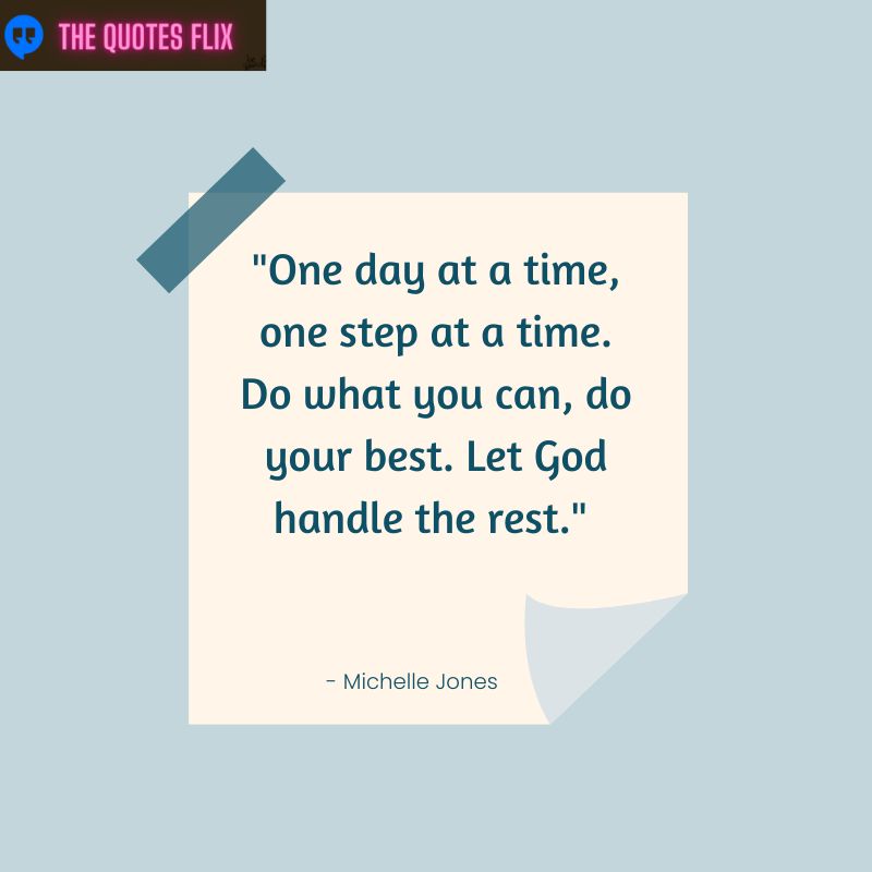 motivational cancer patient quotes - one day at a time - let god handle