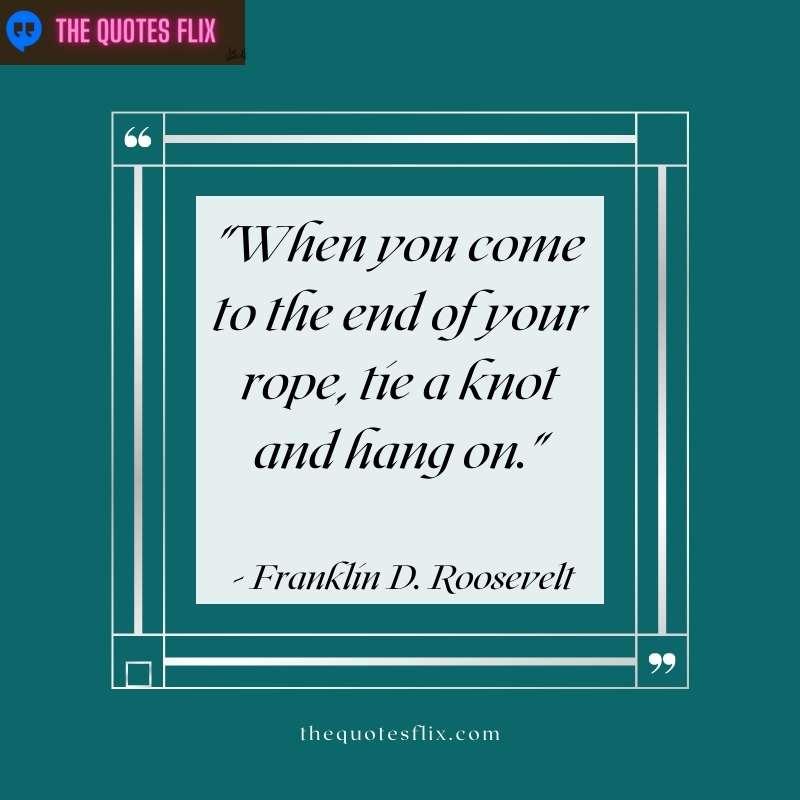 quotes for cancer patients - end of rope tie knot hang on