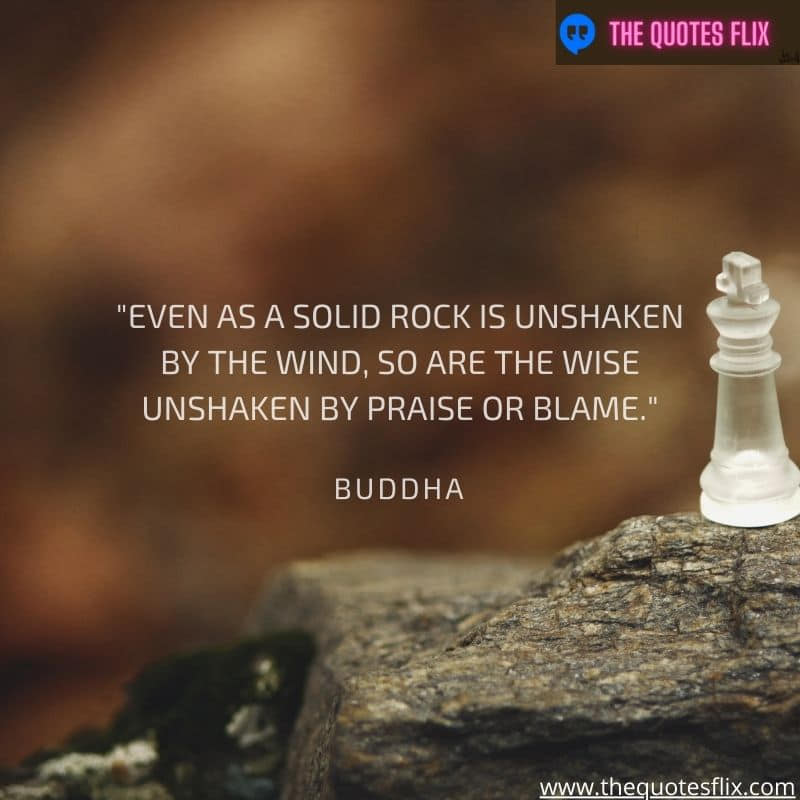 quotes on love by buddha - rock unshaken wind wise praise blame
