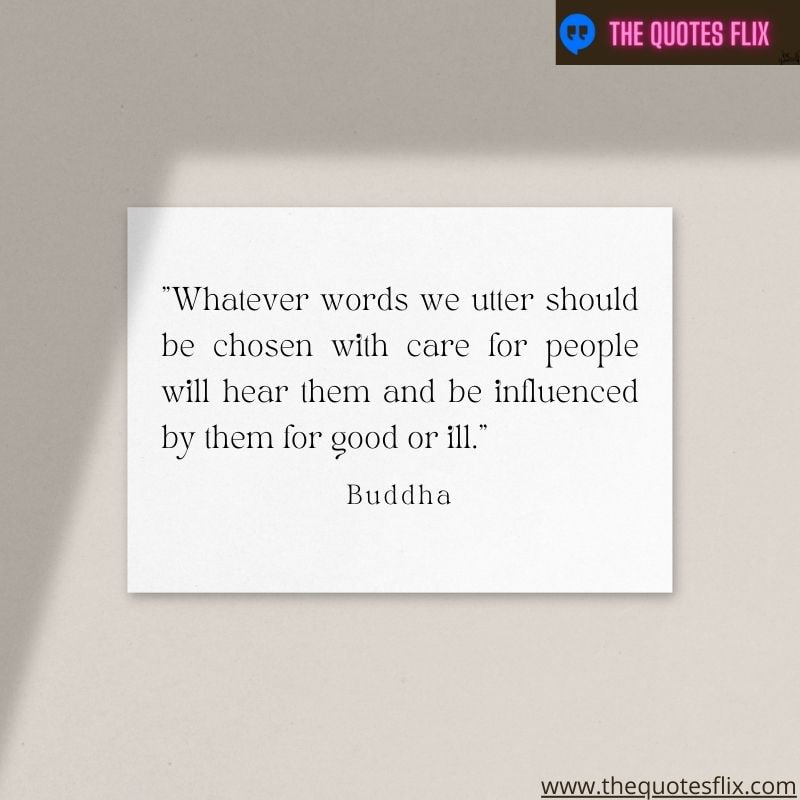 quotes on love by buddha - words utter care people influenced good