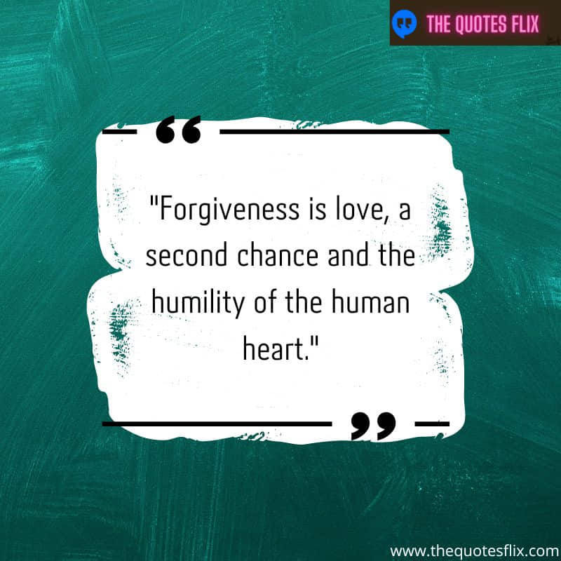 best love forgiveness quotes – forgiveness love human