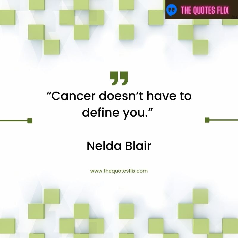 cancer motivational quotes – cancer define
