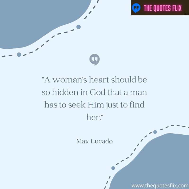 christian love you quotes – a woman's heart should be so hidden in god that a man heart