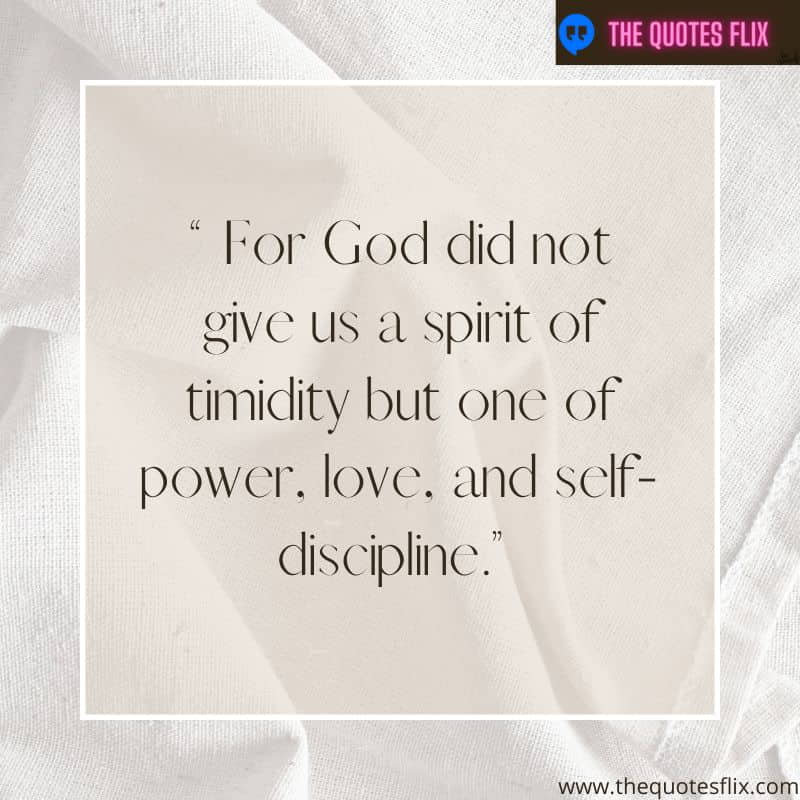 christian quotes about love – for god did not give us a spirit of timidity but one