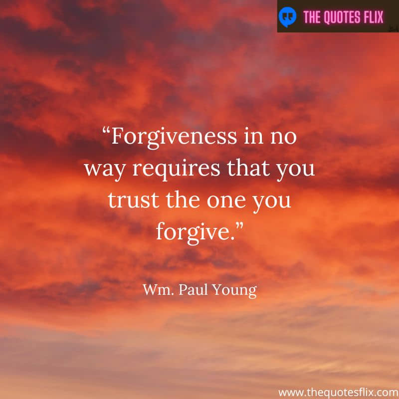 forgiveness quotes for love – forgiveness trust forgive