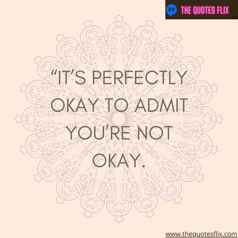funny quotes on anxiety – it's perfectly okay to admit you're not okay
