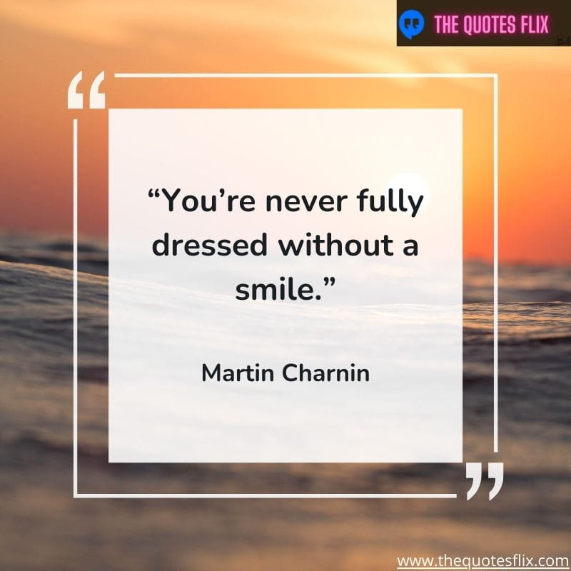 inpirational dental quotes – you're never fully dressed without a smile