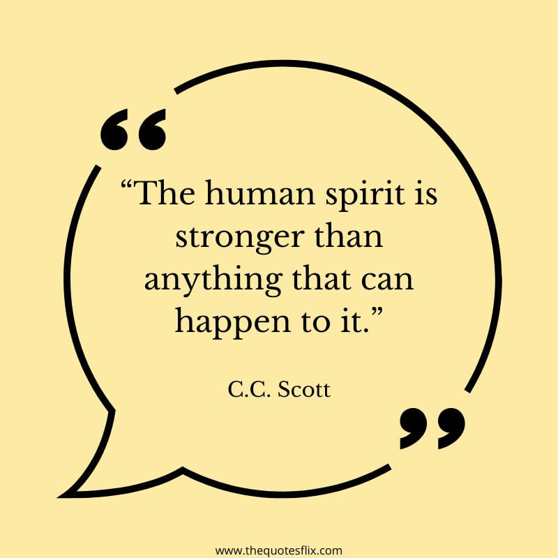 inspirational cancer quotes – human spirit stronger