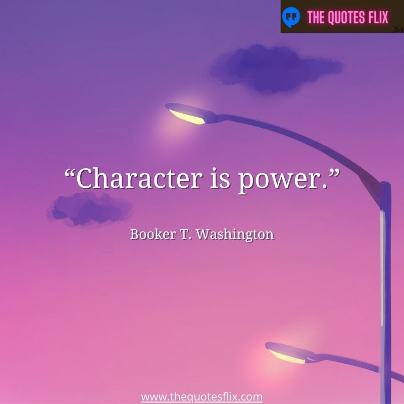 inspirational quotes from black leaders – character is power