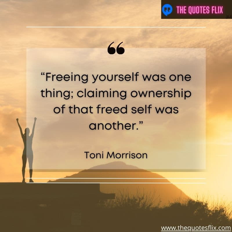 inspirational quotes from black leaders – freeing yourself was one thing claming ownership that freed was another