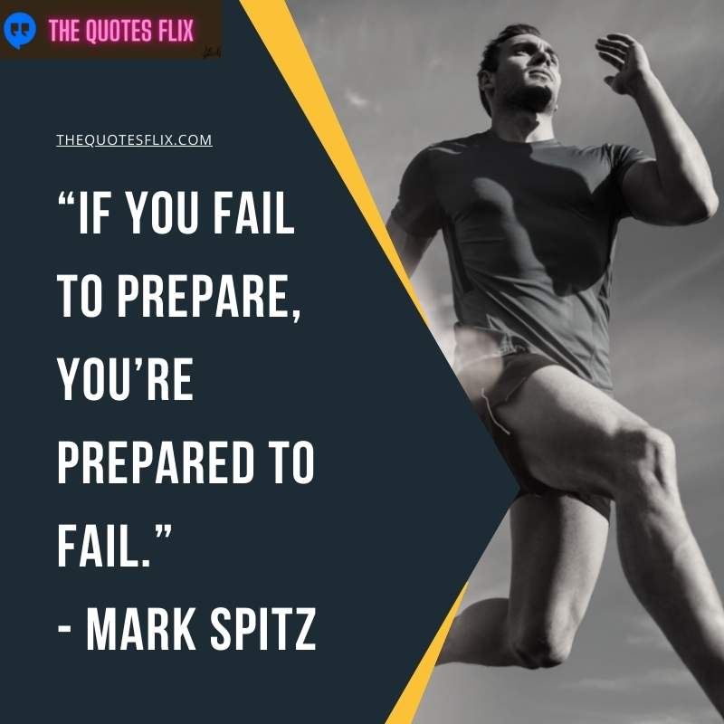 inspiring quotes for athletes - fail to prepare you are prepared to fail