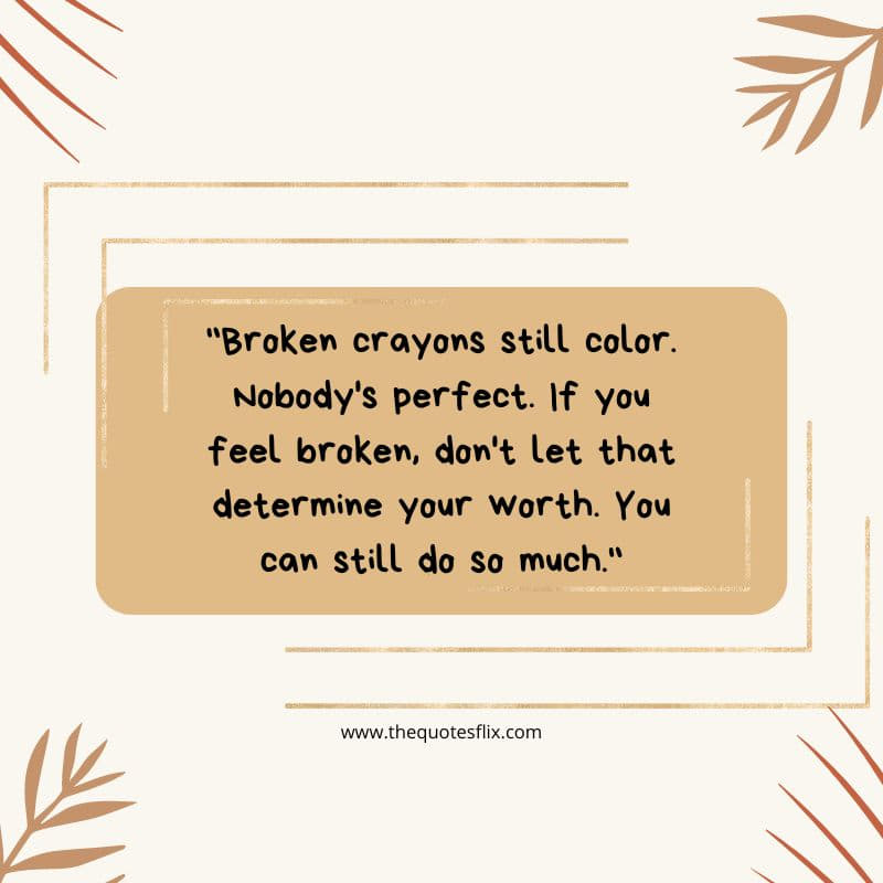 inspiring quotes for cancer patients – broken color worth
