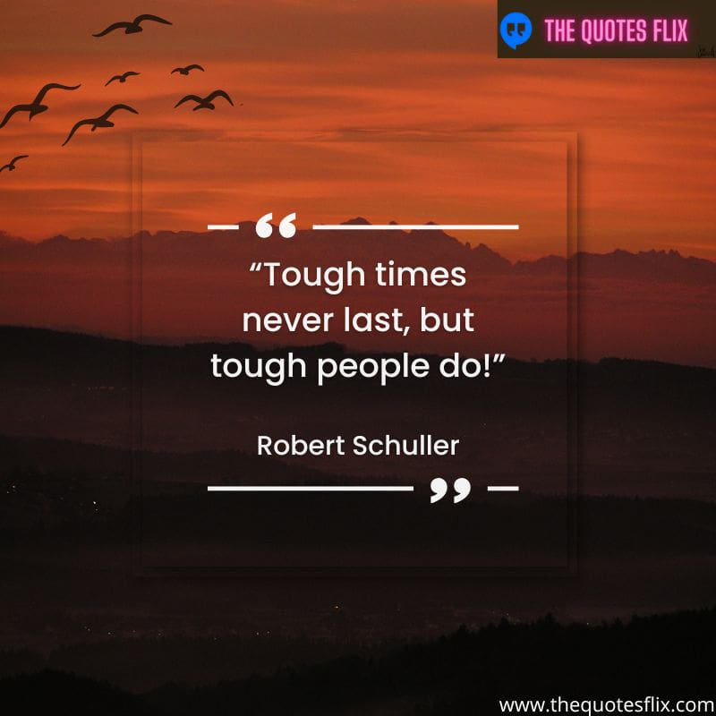mental health quotes inspirational – tough times never people
