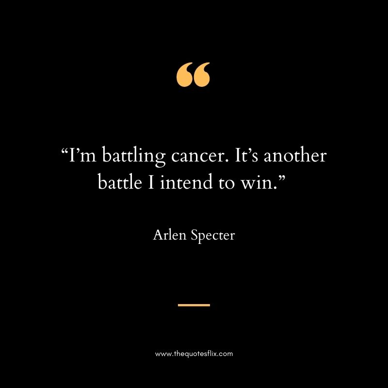 motivational cancer hope quotes – battling cancer win
