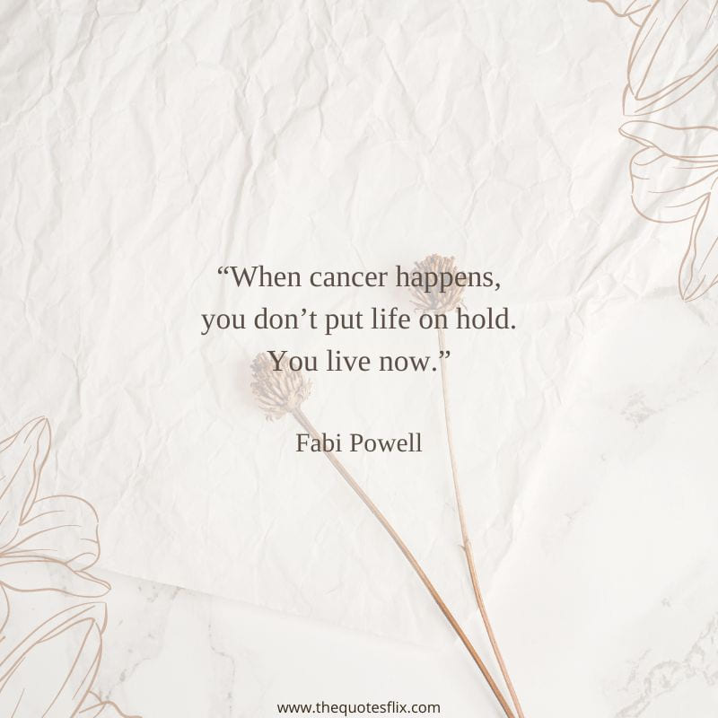 motivational cancer quotes – cancer life live