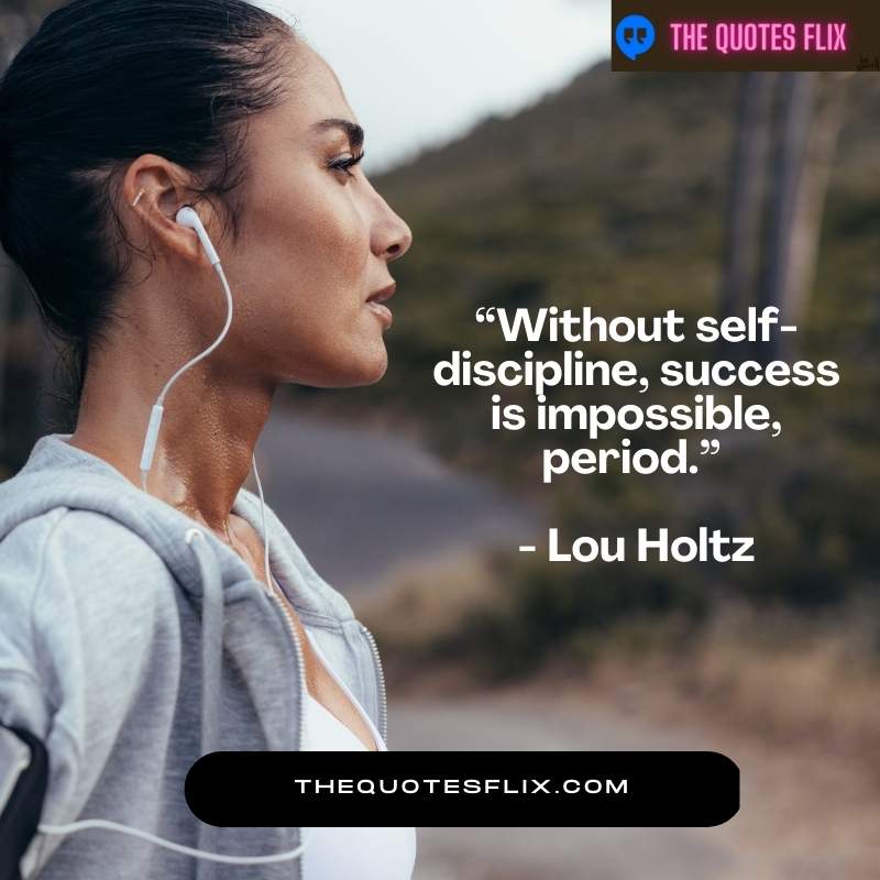 motivational quotes for athletes - without self discipline success is impossible