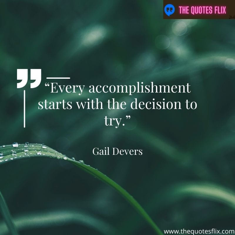 motivational quotes for students success – every accomplishment starts with the decision to try