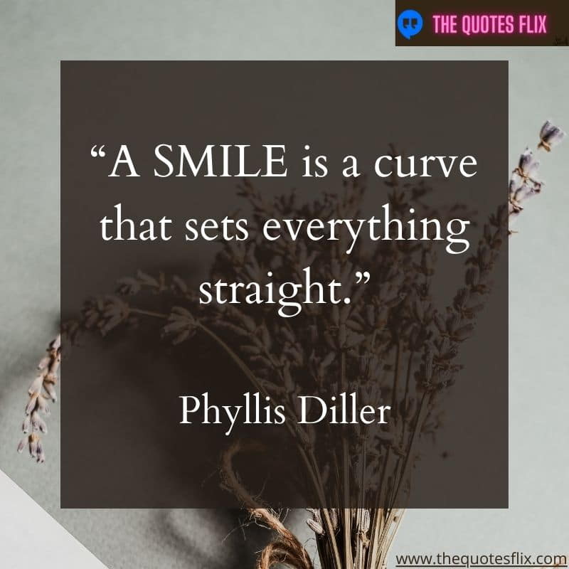quotes about dentistry – a smile is a curve that sets everything straight