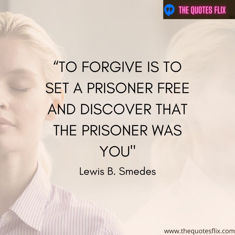 quotes about love and forgiveness – forgive discover prisoner