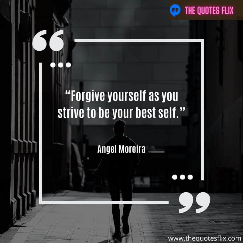 quotes about love and forgiveness – forgive strive self