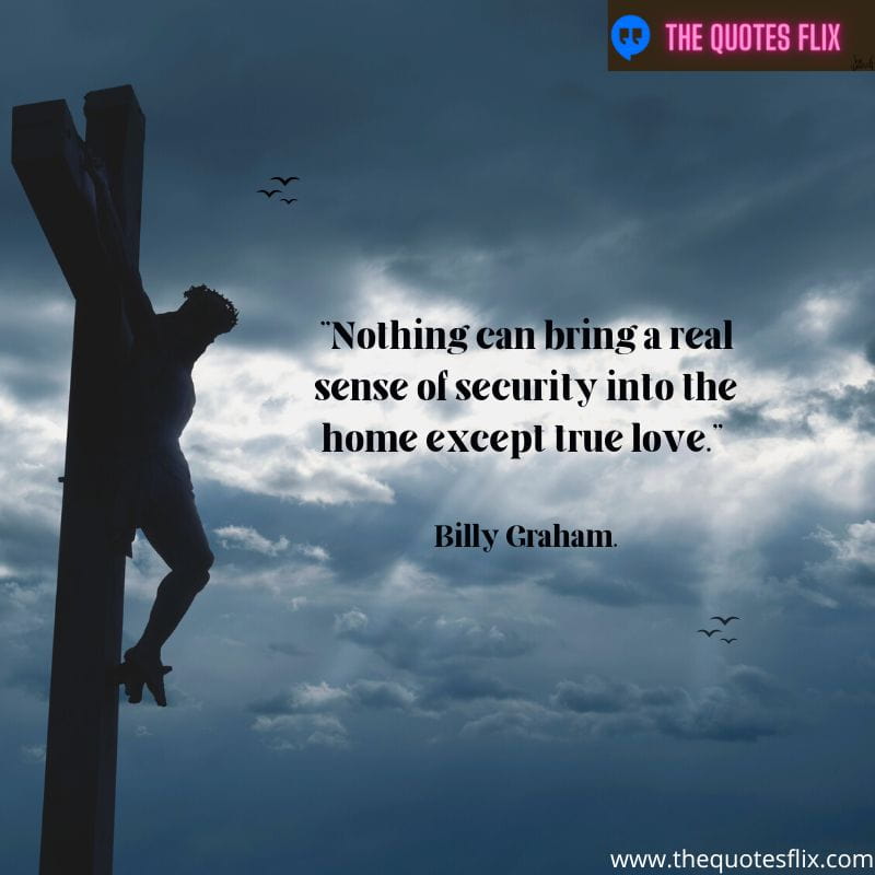 quotes about loving jesus – nothing can bring a real sense of security into home