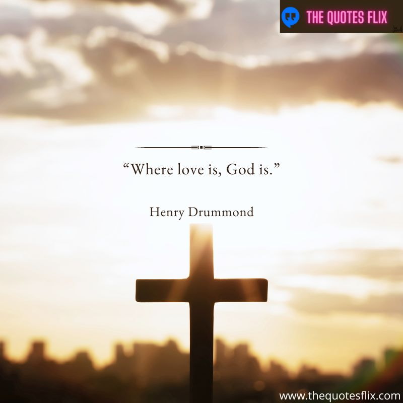 quotes about loving jesus – where love is god is