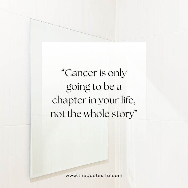 best inspirational quotes for mom – cancer chapter life story