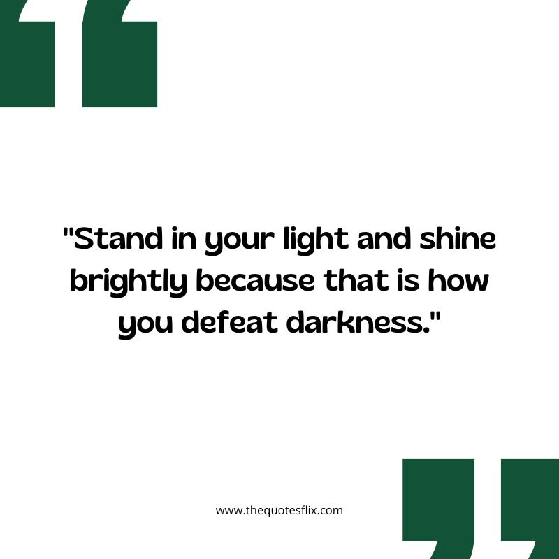 inspirational cancer quotes for mom – light shine brightly