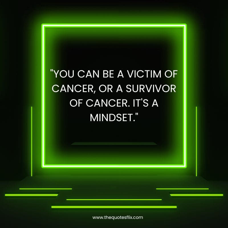 inspirational quotes for cancer – victim of cancer survivour
