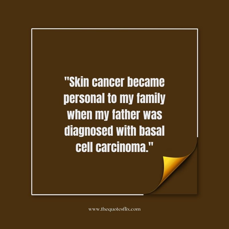 inspirational skin cancer quotes – skin cancer family