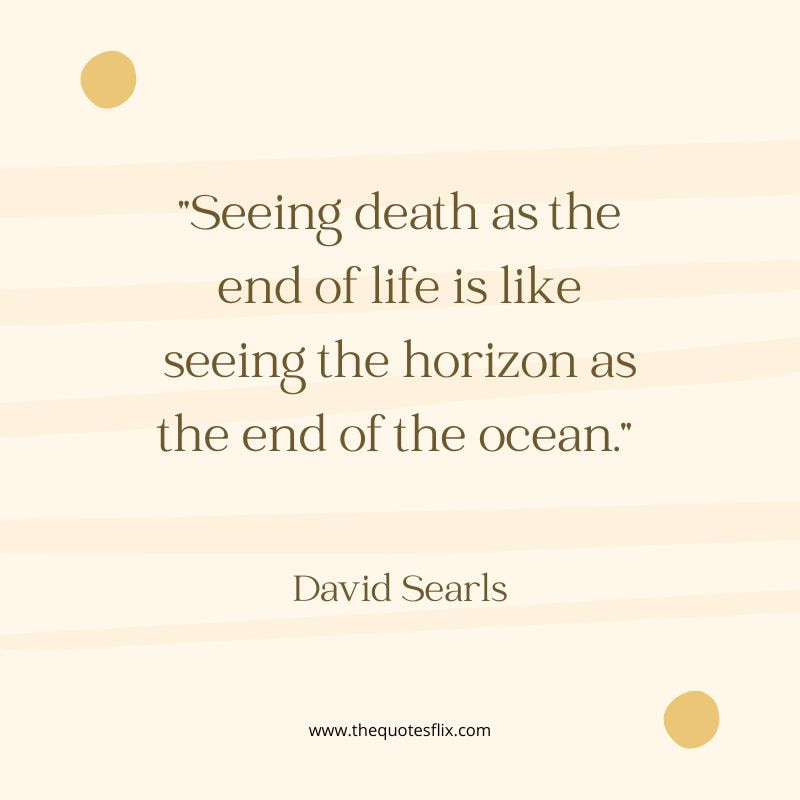 lost battle to cancer quotes – death life seeing ocean