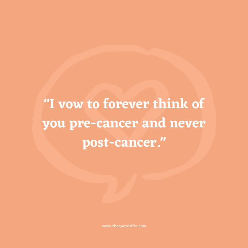 lost the battle to cancer quotes – forever pre cancer