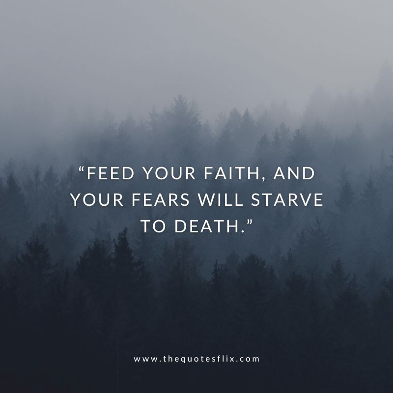 quotes about cancer fighters – faith fears starve death