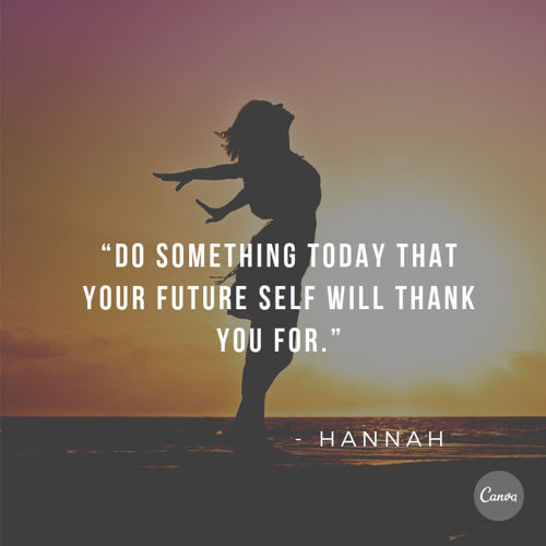 inspirational-cancer-quotes-DO-SOMETHING-TODAY-THAT-YOUR-FUTURE-SELF-WILL-THANK-YOU-FOR